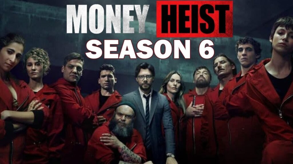 Money Heist Season 6